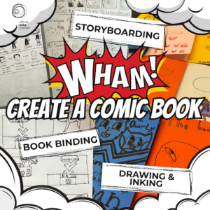 Poster promoting a kids comic book creation class featuring storyboarding, drawing, inking, and book binding at the Davis Arts Center