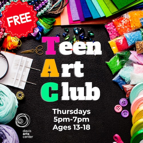 Colorful graphic promoting the free Teen Art Club on Thursdays from 5 to 7 p.m. for youth ages 13 and older.