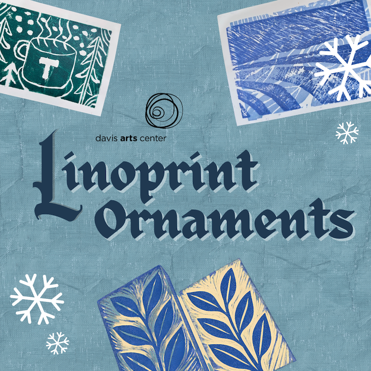 Linoprint Ornaments at Davis Arts Center, featuring carved printing blocks and winter-themed prints.