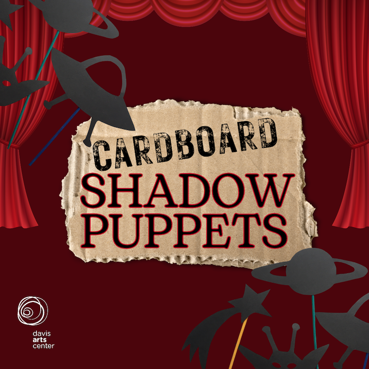 Cardboard Shadow Puppets at Davis Arts Center, featuring space-themed puppets framed by red theater curtains.