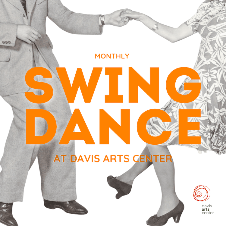 Monthly Swing Dance at Davis Arts Center, featuring a black-and-white photo of two dancers holding hands.